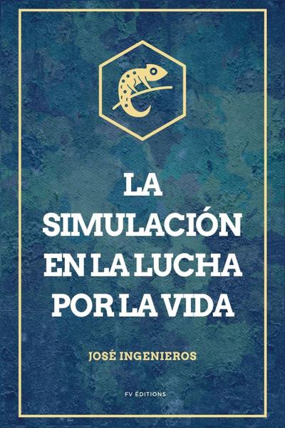 La simulación en la lucha por la vida