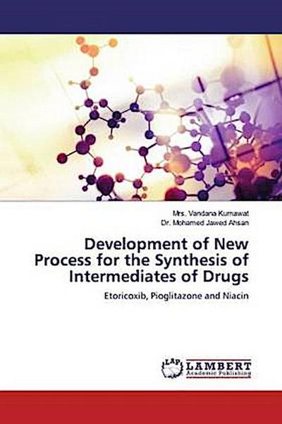Development of New Process for the Synthesis of Intermediates of Drugs