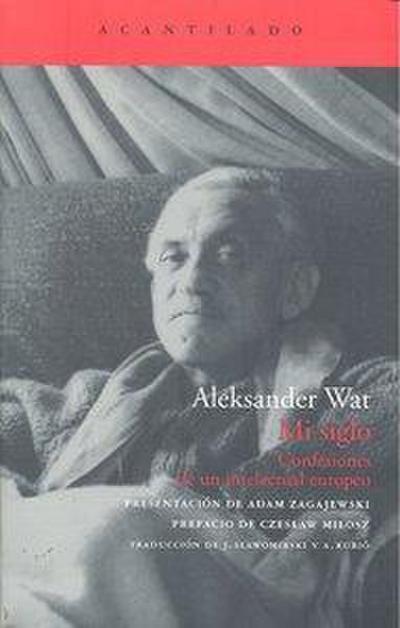 Mi siglo : confesiones de un intelectual europeo