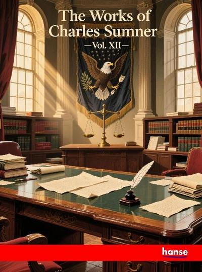 The Works of Charles Sumner