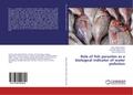 Role of fish parasites as a biological indicator o