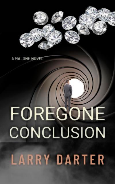 Foregone Conclusion (Malone Mystery Novels, #4)