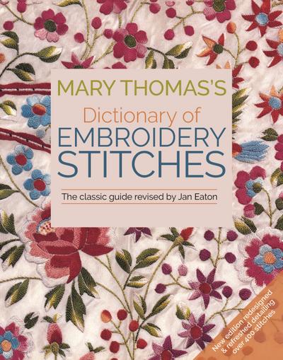 Mary Thomas’s Dictionary of Embroidery Stitches