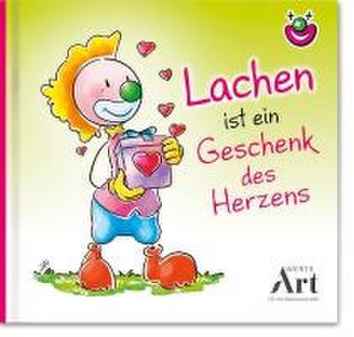 Lachen ist ein Geschenk des Herzens