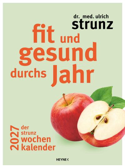 Fit und gesund durchs Jahr - Der Strunz-Wochenkalender 2027