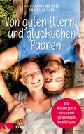 Von guten Eltern ... und glücklichen Paaren
