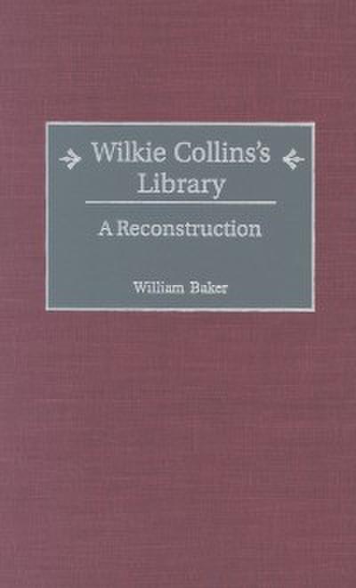 Wilkie Collins’s Library