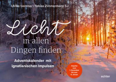 Licht in allen Dingen finden
