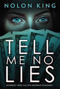 Tell Me No Lies