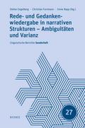 Rede- und Gedankenwiedergabe in narrativen Strukturen - Ambiguitäten und Varianz