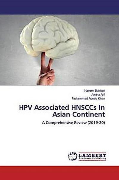 HPV Associated HNSCCs In Asian Continent