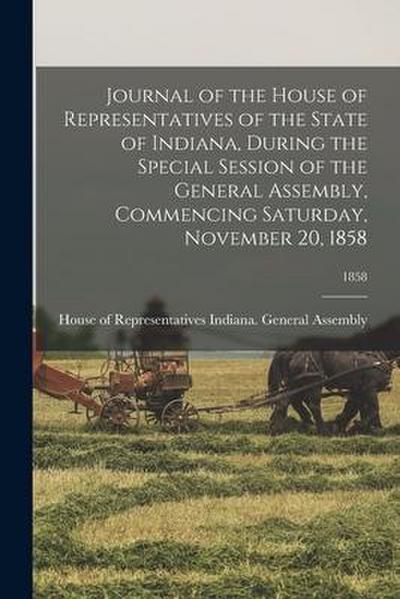 Journal of the House of Representatives of the State of Indiana, During the Special Session of the General Assembly, Commencing Saturday, November 20