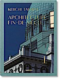 Keiichi Tahara. Architecture Fin-de-SiÃ¨cle Riichi Miyake Author
