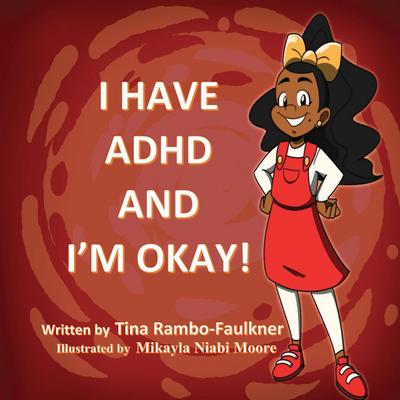 I HAVE ADHD AND I’M OKAY!