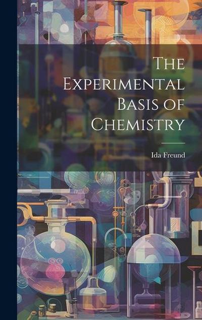 The Experimental Basis of Chemistry