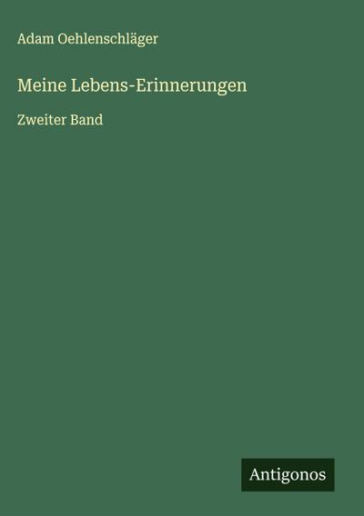 Meine Lebens-Erinnerungen