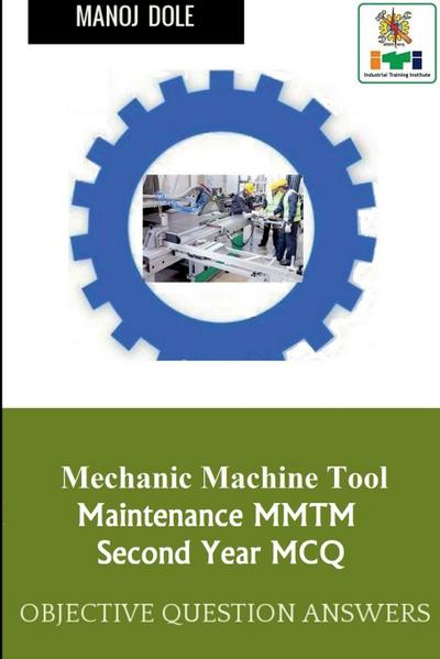 Mechanic Machine Tool Maintenance Second Year MCQ