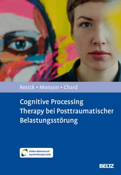 Cognitive Processing Therapy bei Posttraumatischer Belastungsstörung