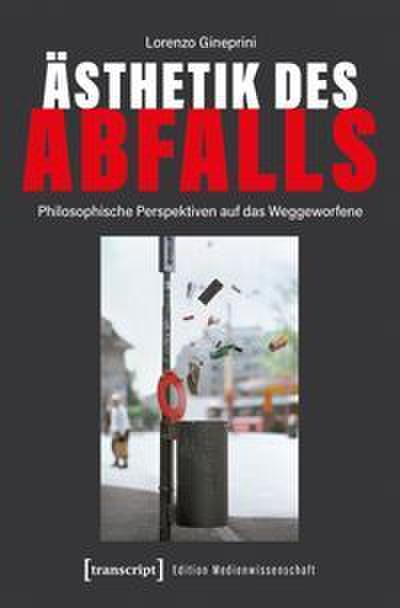 Ästhetik des Abfalls