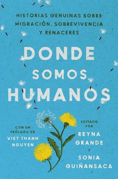Somewhere We Are Human  Donde Somos Humanos (Spanish Edition)