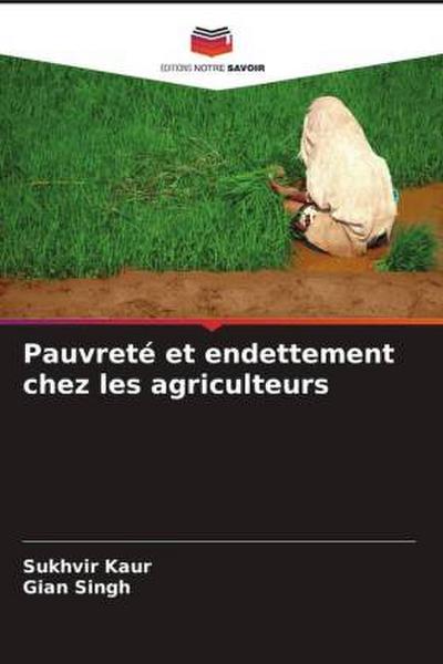 Pauvreté et endettement chez les agriculteurs