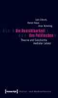 Die Unsichtbarkeit des Politischen