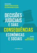 Decisões judiciais e suas consequências econômicas e sociais