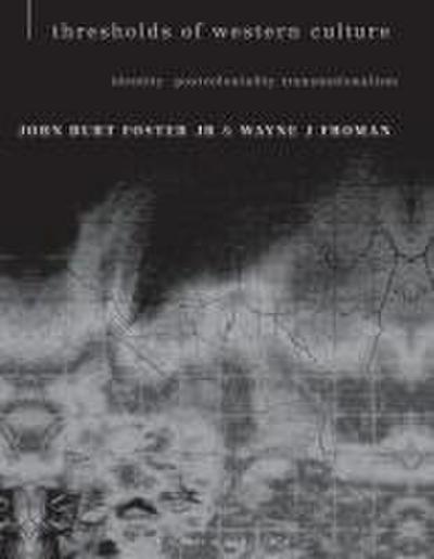 Thresholds of Western Culture