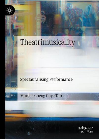 Theatrimusicality