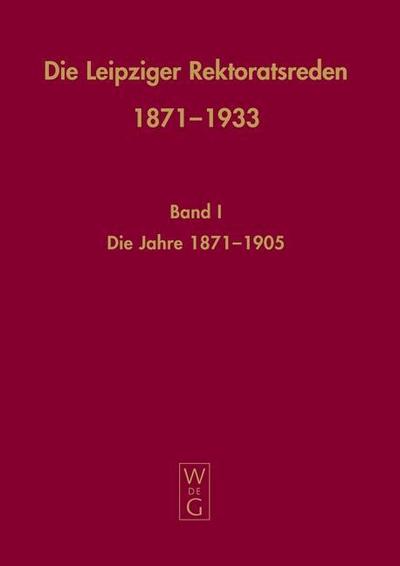 Die Leipziger Rektoratsreden 1871-1933