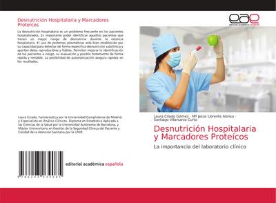 Desnutrición Hospitalaria y Marcadores Proteícos