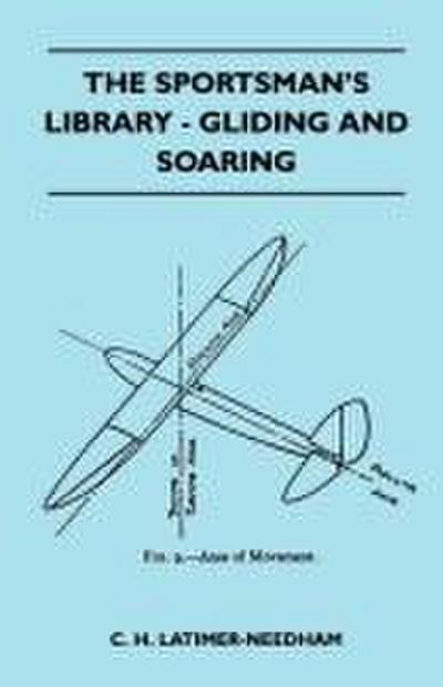 The Sportsman’s Library - Gliding And Soaring