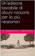 I racconti reazionari di Vladimir Ze’ev Jabotinsky