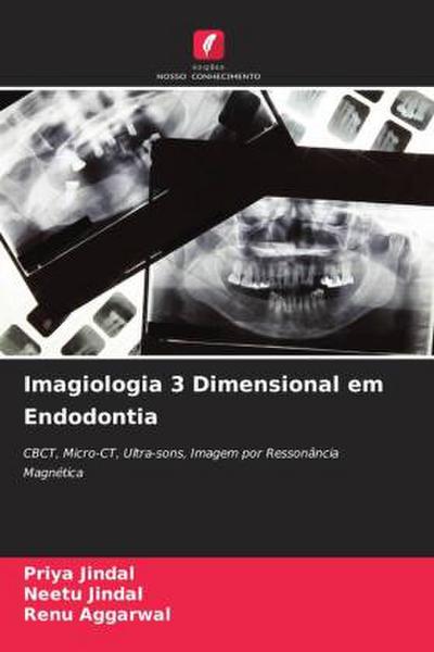 Imagiologia 3 Dimensional em Endodontia