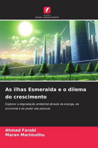 As ilhas Esmeralda e o dilema do crescimento