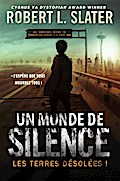 Les Terres désolées : Un monde de silence