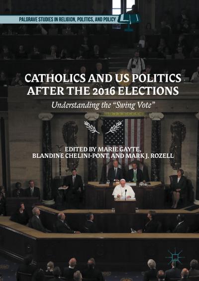 Catholics and US Politics After the 2016 Elections