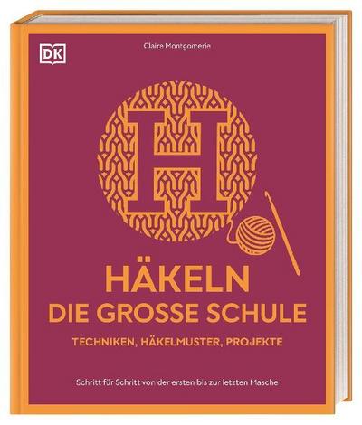 Häkeln – die große Schule