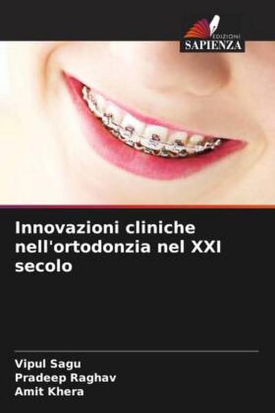 Innovazioni cliniche nell’ortodonzia nel XXI secolo
