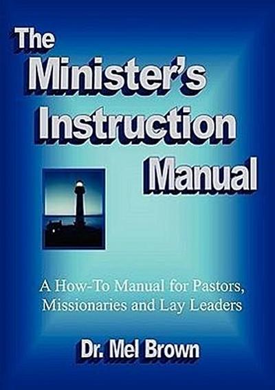 The Minister’s Instruction Manual