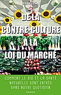 De la contre-culture à la loi du marché