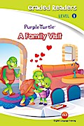 A family visit (Purple Turtle, English Graded Readers, Level 1)