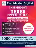 Independent TExES PPR EC-12 (160) Complete Study Guide and Practice System