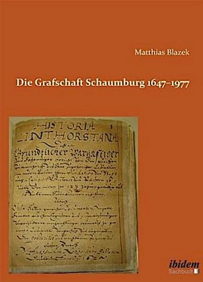 Die Grafschaft Schaumburg 1647-1977