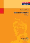 Athen und Sparta - Raimund Schulz