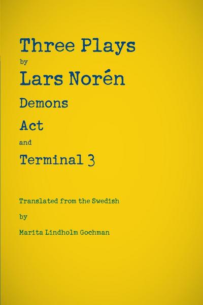 Three Plays by Lars Norén