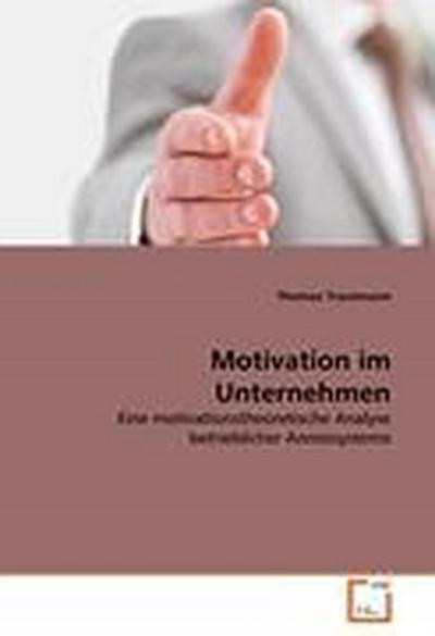 Motivation im Unternehmen