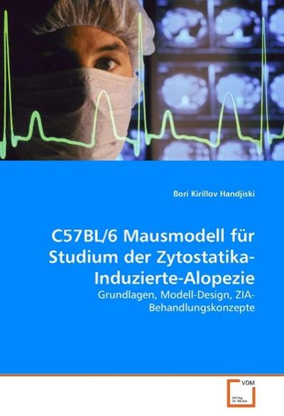 C57BL/6 Mausmodell für Studium der Zytostatika-Induzierte-Alopezie