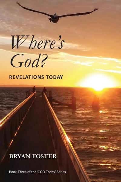 Where’s God? Revelations Today