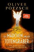 Das Mädchen und der Totengräber von Oliver Pötzsch | Ebook
